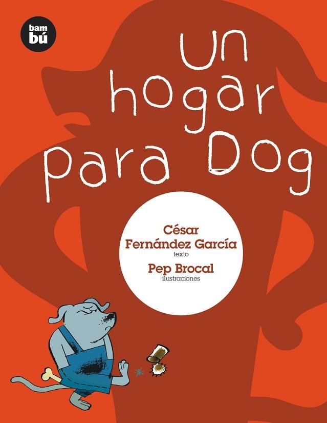 HOGAR PARA DOG, UN (PRIMEROS LECTORES, 6) | 9788483430262 | FERNANDEZ GARCIA, CESAR | Llibreria La Gralla | Librería online de Granollers