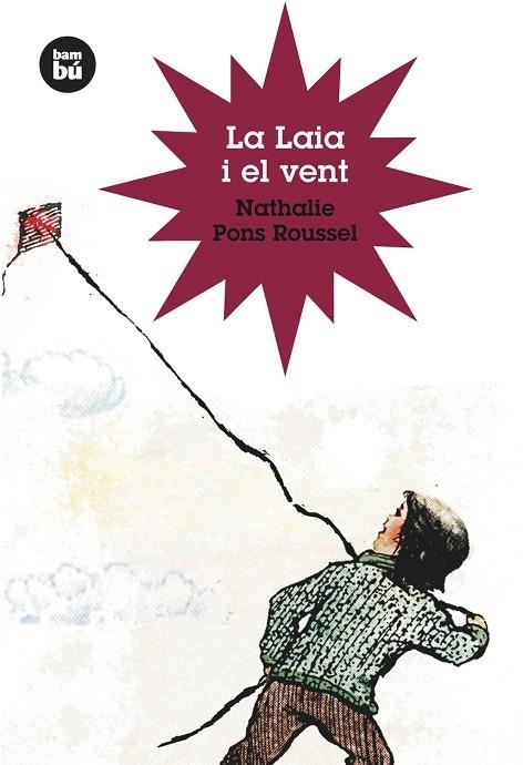 LAIA I EL VENT, LA (BAMBU, 7) | 9788483430309 | PONS ROUSSEL, NATHALIE | Llibreria La Gralla | Librería online de Granollers