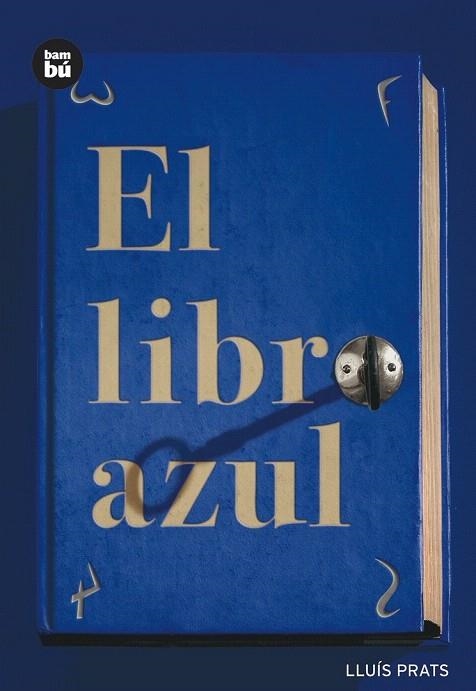 LIBRO AZUL, EL (BAMBU) | 9788483430354 | PRATS, LLUIS | Llibreria La Gralla | Llibreria online de Granollers