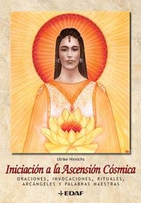 INICIACION A LA ASCENSION COSMICA | 9788441419483 | HINRICHS, ULRIKE | Llibreria La Gralla | Librería online de Granollers