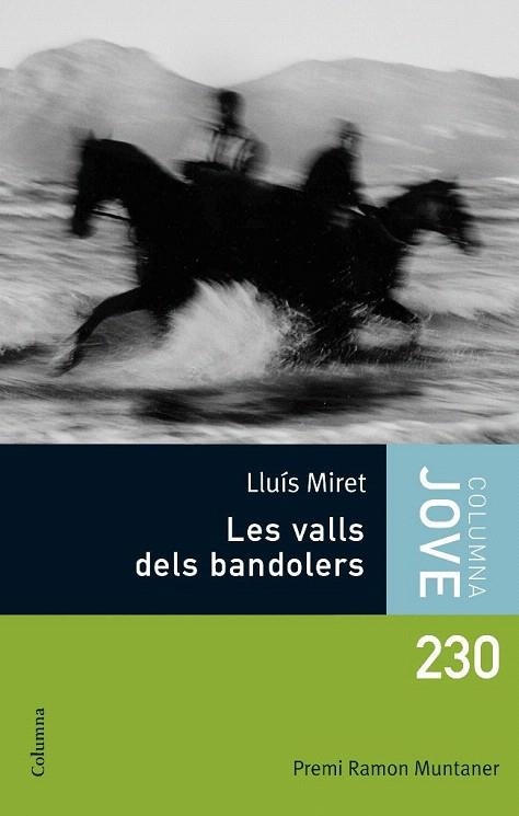 VALLS DELS BANDOLERS, LES (COLUMNA JOVE, 230) | 9788466408769 | MIRET, LLUIS | Llibreria La Gralla | Librería online de Granollers