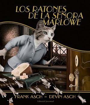 RATONES DE LA SEÑORA MARLOWE, LOS | 9788426136237 | ASCH, FRANK; ASCH, DEVIN | Llibreria La Gralla | Librería online de Granollers
