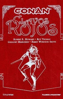 CONAN. CLAVOS ROJOS | 9788467443998 | HOWARD; THOMAS; MANCHESS; WINDSOR SMITH | Llibreria La Gralla | Librería online de Granollers