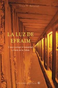 LUZ DE EFRAIM, LA | 9788497773928 | BEYOSEF, SIMJA H. | Llibreria La Gralla | Librería online de Granollers