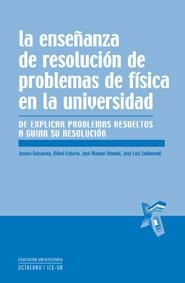 ENSEÑANZA DE RESOLUCION DE PROBLEMAS DE FISICA EN LA UNIVERS | 9788480639088 | GUISASOLA; CEBERIO; ALMUDI; ZUBIMENDI | Llibreria La Gralla | Librería online de Granollers