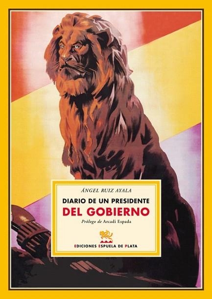 DIARIO DE UN PRESIDENTE DEL GOBIERNO | 9788496133655 | RUIZ AYALA, ANGEL | Llibreria La Gralla | Librería online de Granollers