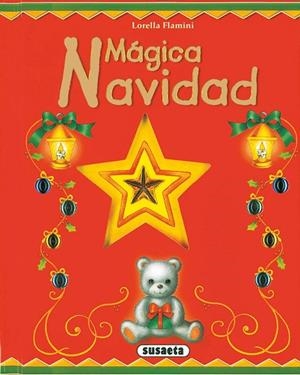 MAGICA NAVIDAD | 9788430555758 | FLAMINI, LORELLA | Llibreria La Gralla | Librería online de Granollers