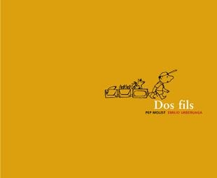 DOS FILS | 9788424626433 | MOLIST, PEP; URBERUAGA, EMILIO | Llibreria La Gralla | Librería online de Granollers