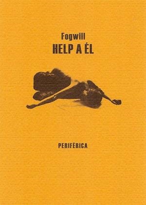 HELP A EL | 9788493549275 | FOGWILL | Llibreria La Gralla | Librería online de Granollers