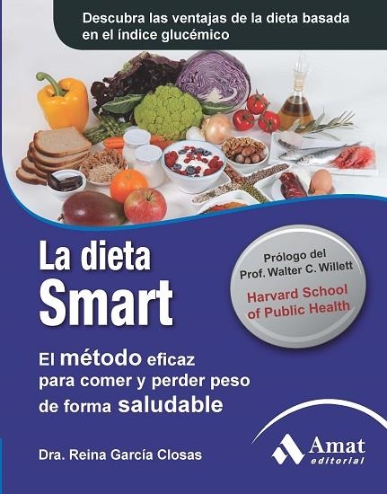 DIETA SMART, LA | 9788497354011 | GARCIA CLOSAS, REINA | Llibreria La Gralla | Librería online de Granollers