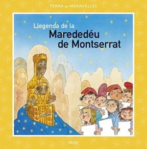 LLEGENDA DE LA MAREDEDEU DE MONTSERRAT, LA | 9788495946935 | Llibreria La Gralla | Librería online de Granollers
