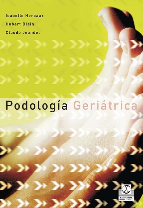 PODOLOGIA GERIATRICA | 9788480199773 | HERBAUX; BLAIN; JEANDEL | Llibreria La Gralla | Librería online de Granollers