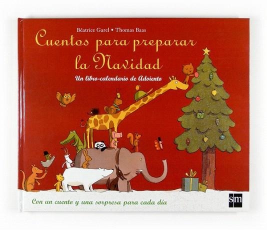 CUENTOS PARA PREPARAR LA NAVIDAD | 9788467519150 | GAREL, BEATRICE; BAAS, THOMAS | Llibreria La Gralla | Librería online de Granollers