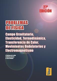 PROBLEMAS DE FISICA. CAMPO GRAVITATORIO ELASTICIDAD TERMODIN | 9788473602396 | BURBANO, E; GRACIA, C. | Llibreria La Gralla | Librería online de Granollers