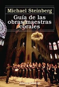 GUIA DE LAS OBRAS MAESTRAS CORALES | 9788420687643 | STEINBERG, MICHAEL | Llibreria La Gralla | Librería online de Granollers