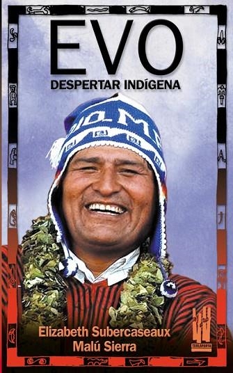 EVO. DESPERTAR INDIGENA | 9788481364989 | SUBERCASEAUX, ELIZABETH; SIERRA, MALU | Llibreria La Gralla | Librería online de Granollers