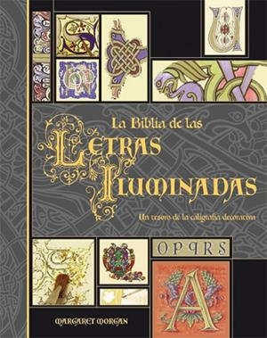 BIBLIA DE LAS LETRAS ILUMINADAS, LA | 9788496669192 | MORGAN, MARGARET | Llibreria La Gralla | Librería online de Granollers