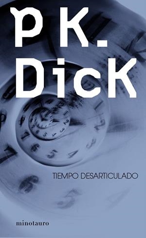 TIEMPO DESARTICULADO | 9788445000502 | DICK, PHILIP K. | Llibreria La Gralla | Llibreria online de Granollers
