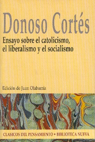 ENSAYO SOBRE EL CATOLICISMO EL LIBERALISMO Y EL SOCIALISMO | 9788497421621 | CORTES, DONOSO | Llibreria La Gralla | Librería online de Granollers