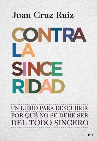 CONTRA LA SINCERIDAD | 9788427036390 | CRUZ, JUAN | Llibreria La Gralla | Librería online de Granollers