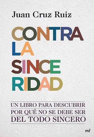 CONTRA LA SINCERIDAD | 9788427036390 | CRUZ, JUAN | Llibreria La Gralla | Llibreria online de Granollers