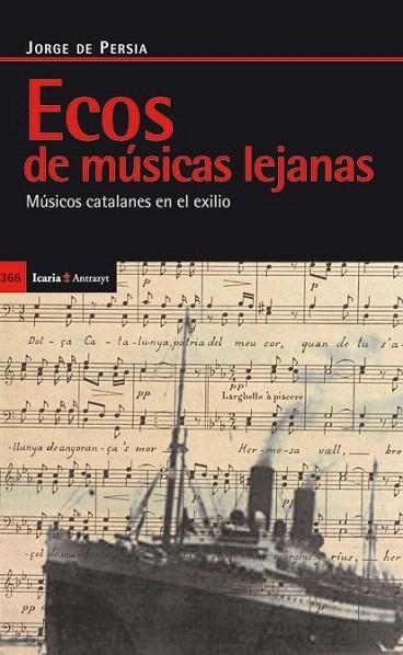 ECOS DE MÚSICAS LEJANAS. MUSICOS CATALANES EN EL EXILIO. | 9788498884043 | PERSIA, JORGE DE | Llibreria La Gralla | Llibreria online de Granollers