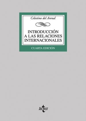 INTRODUCCION A LAS RELACIONES INTERNACIONALES | 9788430945894 | ARENAL MOYUA, CELESTINO DEL | Llibreria La Gralla | Llibreria online de Granollers