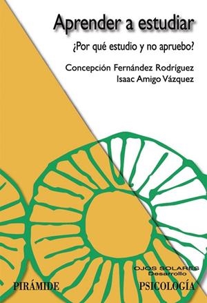 APRENDER A ESTUDIAR | 9788436821369 | FERNANDEZ RODRIGUEZ, C; AMIGO VAZQUEZ, I. | Llibreria La Gralla | Librería online de Granollers