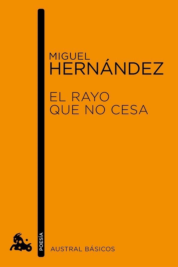 RAYO QUE NO CESA, EL (AUSTRAL BÁSICOS) | 9788467007787 | HERNÁNDEZ, MIGUEL | Llibreria La Gralla | Llibreria online de Granollers