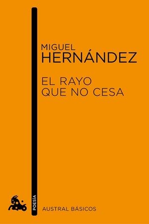 RAYO QUE NO CESA, EL (AUSTRAL BÁSICOS) | 9788467007787 | HERNÁNDEZ, MIGUEL | Llibreria La Gralla | Librería online de Granollers