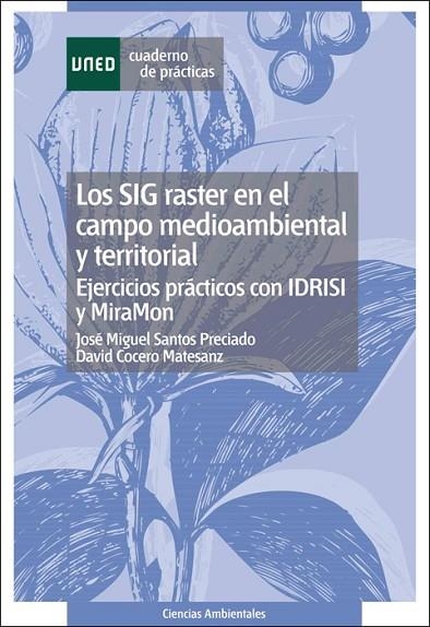SIG/RASTER EN EL CAMPO MEDIOAMBIENTAL Y TERRITORIAL EJERCICI | 9788436253030 | SANTOS, JOSE MIGUEL | Llibreria La Gralla | Librería online de Granollers