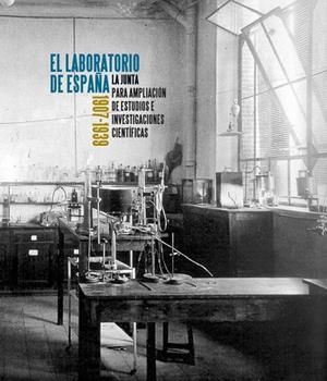 LABORATORIO DE ESPAÑA 1907-1939, EL | 9788495078582 | SANCHEZ RON, JOSE MANUEL (DIR.) | Llibreria La Gralla | Llibreria online de Granollers