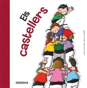 CASTELLERS, ELS | 9788424642358 | CANYELLES, ANNA; CALAFELL, ROSER | Llibreria La Gralla | Librería online de Granollers