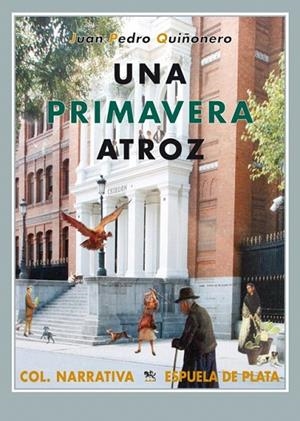 PRIMAVERA ATROZ, UNA | 9788496956094 | QUIÑONERO, JUAN PEDRO | Llibreria La Gralla | Librería online de Granollers