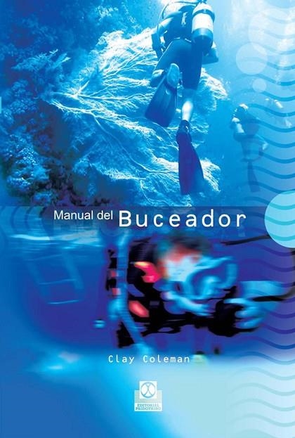 MANUAL DEL BUCEADOR | 9788480199803 | COLEMAN, CLAY | Llibreria La Gralla | Librería online de Granollers