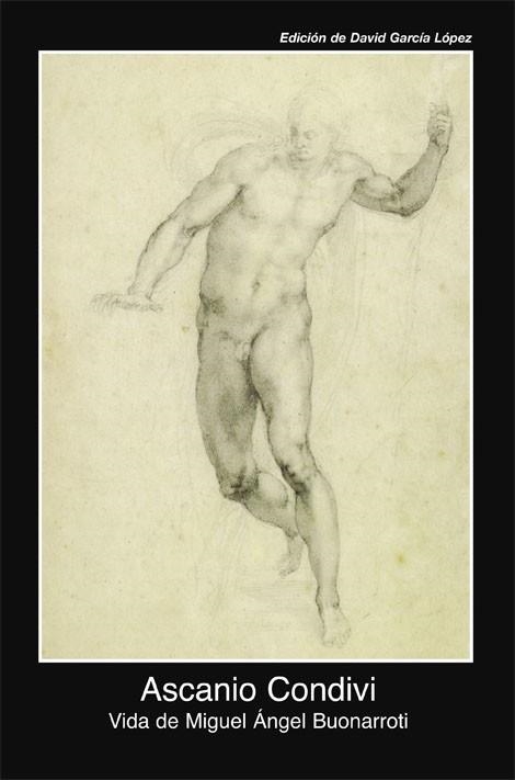 VIDA DE MIGUEL ANGEL BUONARROTI (FUENTES DE ARTE, 23) | 9788446026945 | CONDIVI, ASCANIO | Llibreria La Gralla | Librería online de Granollers