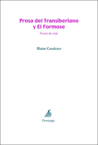 PROSA DEL TRANSIBERIANO Y EL FORMOSE | 9788493526931 | CENDRARS, BLAISE | Llibreria La Gralla | Llibreria online de Granollers