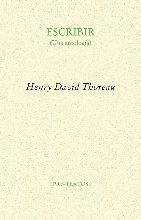 ESCRIBIR. UNA ANTOLOGIA | 9788481918489 | THOREAU, HENRY DAVID | Llibreria La Gralla | Llibreria online de Granollers