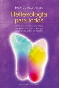 REFLEXOLOGIA PARA TODOS | 9788497774260 | COSWAY HAYES, JOAN | Llibreria La Gralla | Llibreria online de Granollers