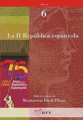 II REPUBLICA ESPANYOLA, LA (RECERCA, 6) | 9788484241010 | DUCH PLANA, MONTSERRAT (ED) | Llibreria La Gralla | Llibreria online de Granollers