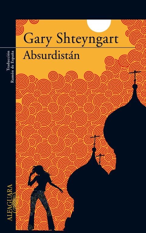 ABSURDISTAN | 9788420472546 | SHTEYNGART, GARY | Llibreria La Gralla | Llibreria online de Granollers