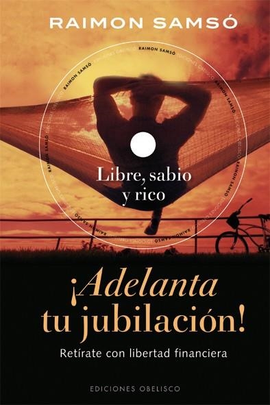 ADELANTA TU JUBILACIÓN! | 9788497777292 | SAMSÓ, RAIMON | Llibreria La Gralla | Librería online de Granollers