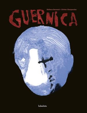 GUERNICA (CASTELLA) | 9788496388765 | BERNARD, HELIANE; CHARPENTIER, OLIVIER | Llibreria La Gralla | Librería online de Granollers