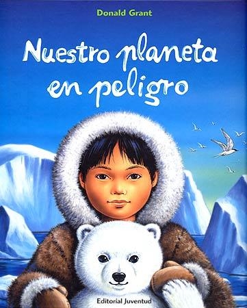 NUESTRO PLANETA EN PELIGRO | 9788426136381 | GRANT, DONALD | Llibreria La Gralla | Librería online de Granollers