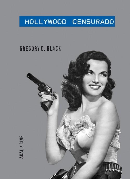 HOLLYWOOD CENSURADO | 9788446034094 | BLACK, GREGORY D. | Llibreria La Gralla | Llibreria online de Granollers