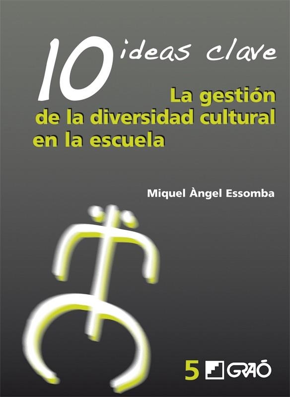 10 IDEAS CLAVE. LA GESTION DE LA DIVERSIDAD CULTURAL EN LA E | 9788478275311 | ESSOMBRA, MIQUEL ANGEL | Llibreria La Gralla | Librería online de Granollers
