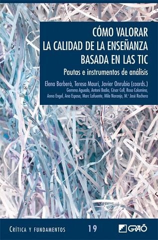 COMO VALORAR LA CALIDAD DE LA ENSEÑANZA BASADA EN LAS TIC | 9788478275304 | BARBERA; MAURI; ONRUBIA (COORDS.) | Llibreria La Gralla | Librería online de Granollers