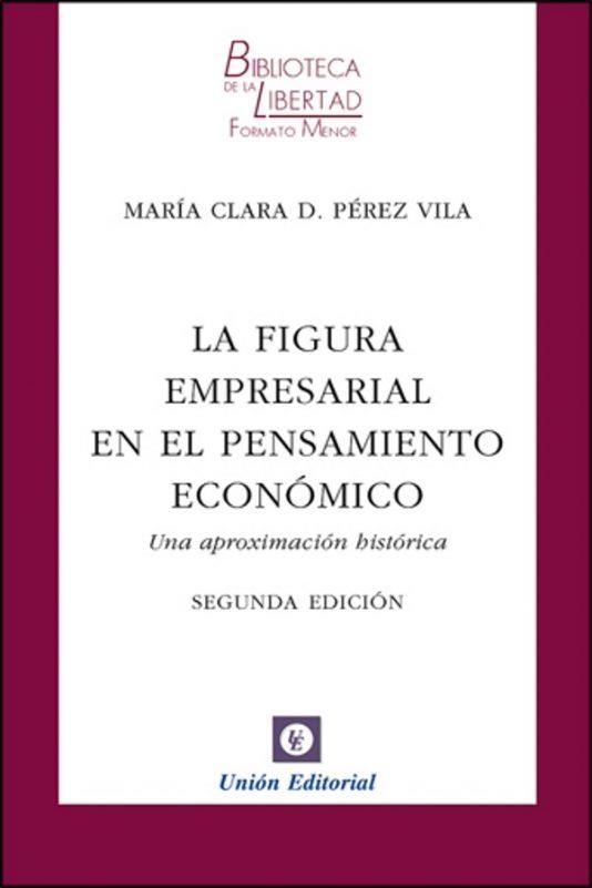 FIGURA EMPRESARIAL EN EL PENSAMIENTO ECONOMICO, LA | 9788472095717 | PEREZ VILA, MARIA CLARA D | Llibreria La Gralla | Librería online de Granollers