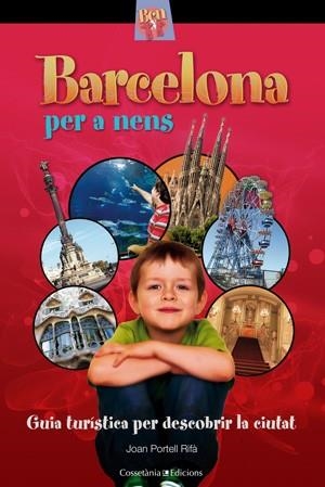 BARCELONA PER A NENS | 9788497918930 | PORTELL RIFÀ, JOAN | Llibreria La Gralla | Librería online de Granollers