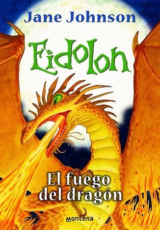 EIDOLON. EL FUEGO DEL DRAGON | 9788484414094 | JOHNSON, JANE | Llibreria La Gralla | Librería online de Granollers